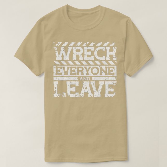 Wreck Everyone and Leave Wrestling 2 T-Shirt (Design Front)