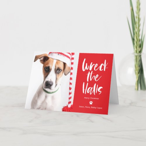 Wreck The Halls Editable Color Pet Holiday Card