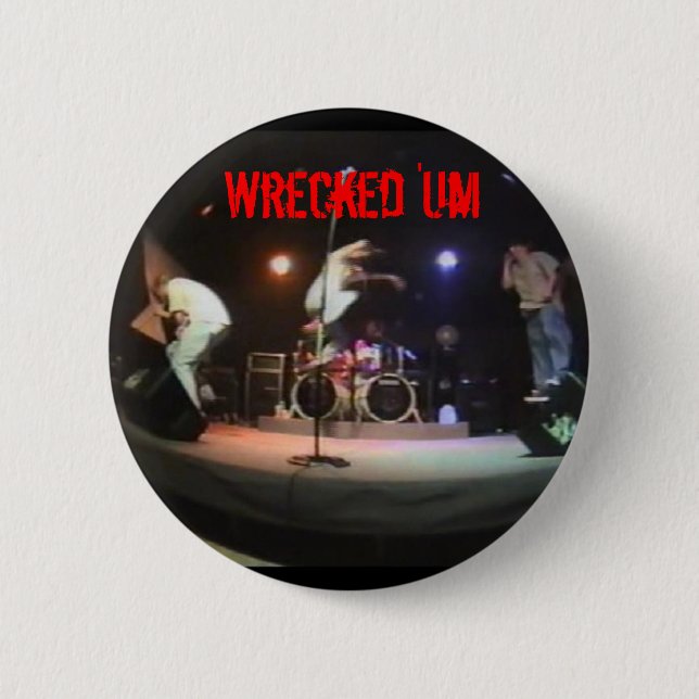 Wrecked 'Um Live Studio Button (Front)