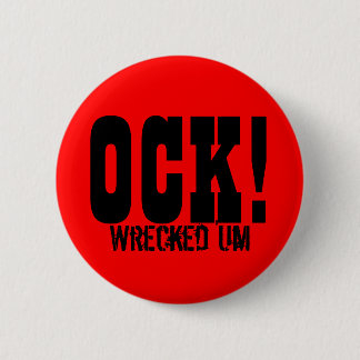 Wrecked 'Um OCK! Button