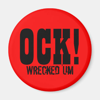 Wrecked 'Um OCK! Red Circle Magnet