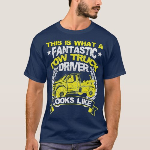 Wrecker Breakdown Recovery  Towing Tow Truck T_Shirt