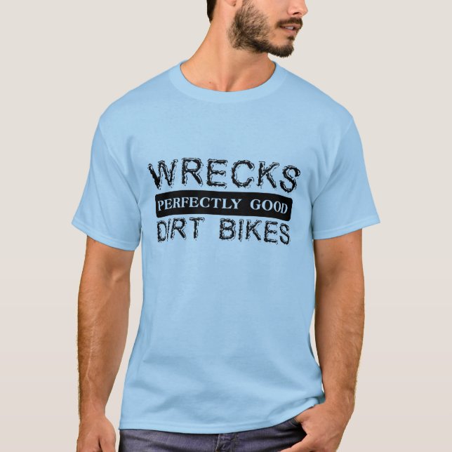 Wrecks Dirt Bikes Motocross T-Shirt Bike (Front)