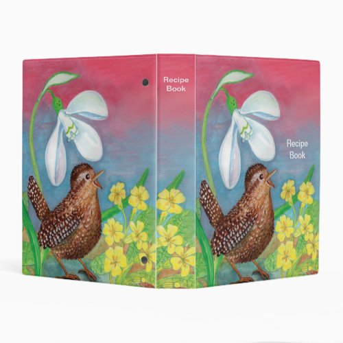 Wren Bird  Snowdrop  Spring  Recipe Book Mini Binder