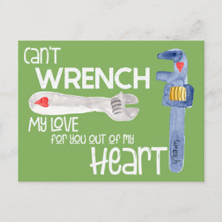 Wrench You Out of my Heart Valentines Day Postcard
