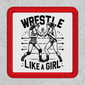Wrestle Like A Girl,  Fighter Lady, Feminist Power Patch