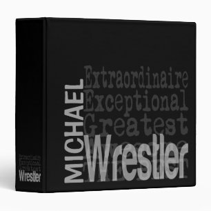 Wrestler Extraordinaire CUSTOM 3 Ring Binder