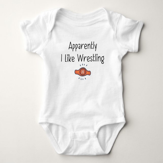 Wrestler Infant | Apparently I like Wrestling Baby Bodysuit (Front)