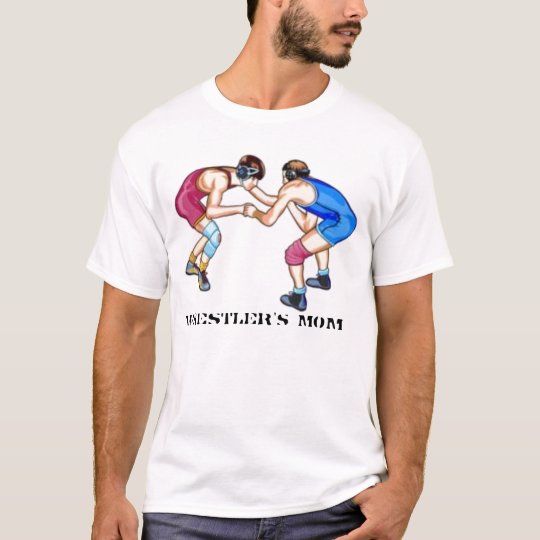 Wrestling-12, Wrestler's MOM T-Shirt