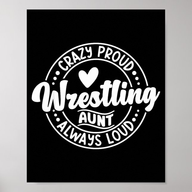 Wrestling auntie wrestler wrestle proud aunt poster (Front)