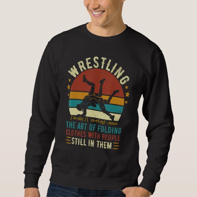 Wrestling Definition  Wrestle Men Women Boy Wrestl Sweatshirt (Front)