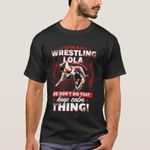 Wrestling Funny Best I'm A Wrestling Lola Vintage  T-Shirt
