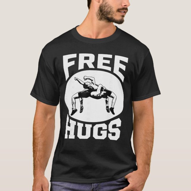 Wrestling Funny Free Hugs T-Shirt (Front)