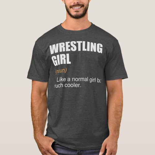 Wrestling Girl Definition  Funny Wrestling Girl T_Shirt