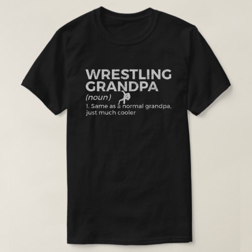 Wrestling Grandpa Definition Funny Player Wrestler T_Shirt