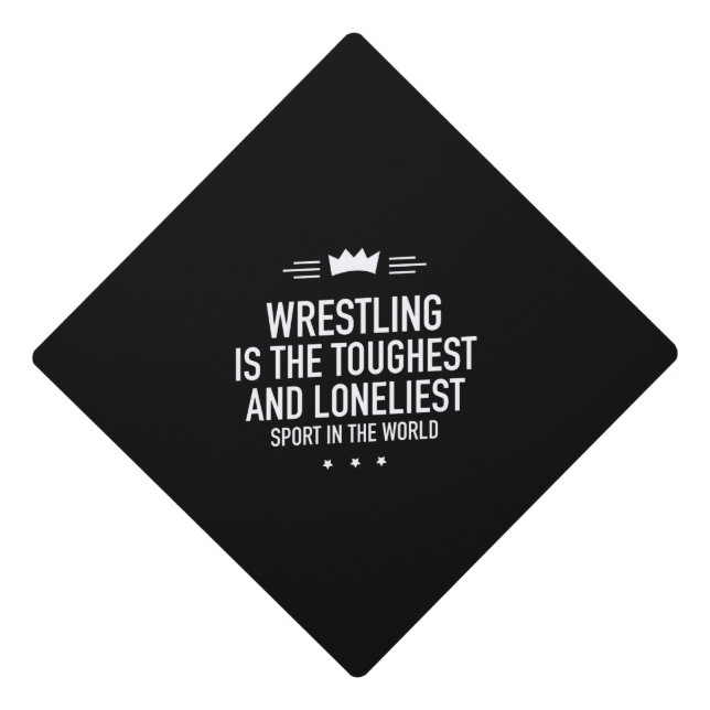 Wrestling is the toughest white graduation cap topper (Front)