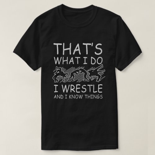 Wrestling know things artsy theme art wrestler  T_Shirt