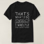 Wrestling know things artsy theme art wrestler  T-Shirt
