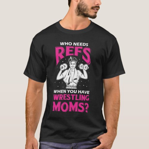 Wrestling Mom Gift Cheer Mother Wrestler T_Shirt