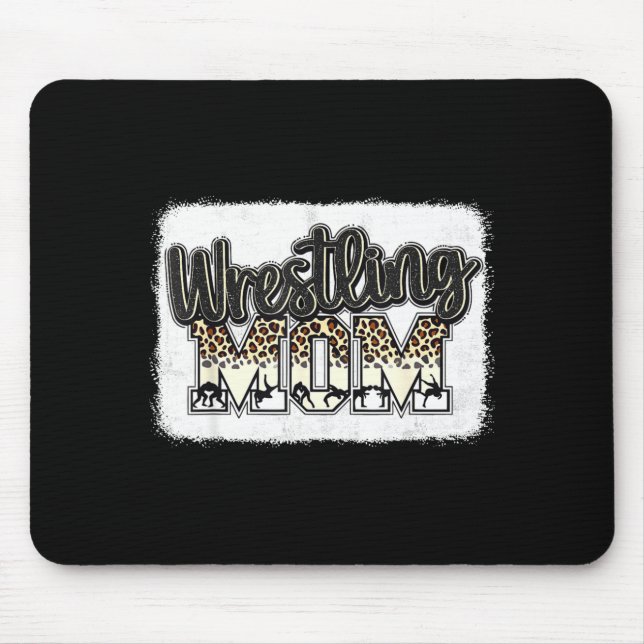 Wrestling Mom Leopard Mother Mama Wrestl Wrestler  Mouse Pad (Front)