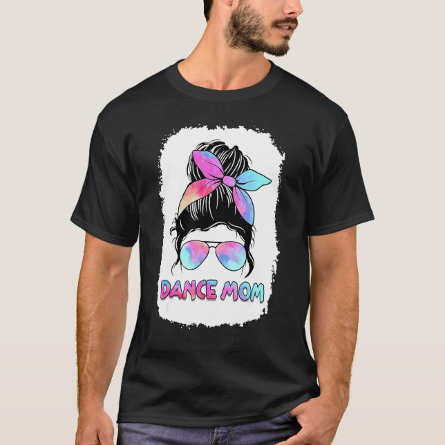 Wrestling Mom Life Bleached Messy Bun Hair Motheru T-Shirt (Front)