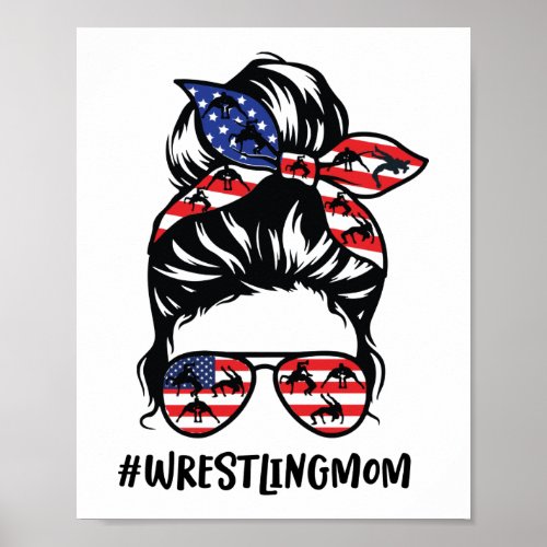 Wrestling Mom Messy Bun America Flag Wrestlers Poster