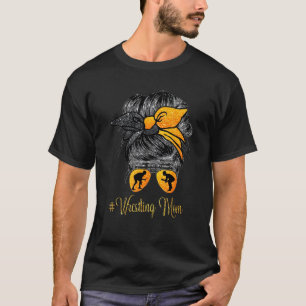 Wrestling Mom Messy Bun Hair Glasses T-Shirt