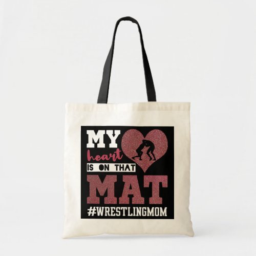 Wrestling Mom My Heart is on That Mat Design For Tote Bag