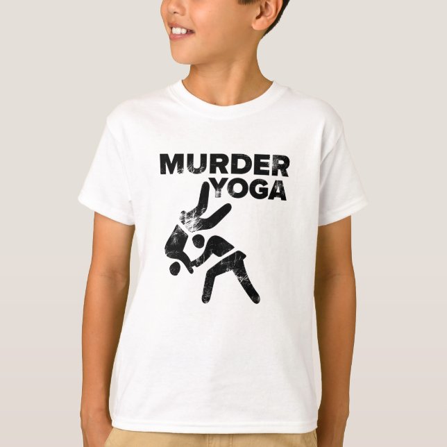 Wrestling Murder Yoga Funny Jiu Jitsu Gift T-Shirt (Front)