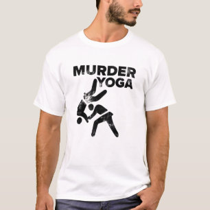Wrestling Murder Yoga Funny Jiu Jitsu Gift T-Shirt