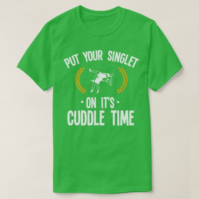 Wrestling Put Your Singlet On Christmas Gift For W T-Shirt (Design Front)