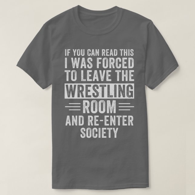 Wrestling Room Funny Wrestle Wrestler Amateur Wres T-Shirt (Design Front)