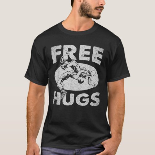 Wrestling S _ Funny Free Hugs Wrestling T_Shirt