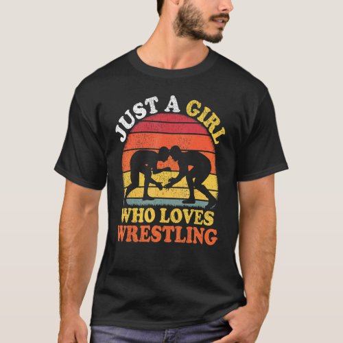 Wrestling Vintage Retro Just A Girl Who Loves Wres T_Shirt