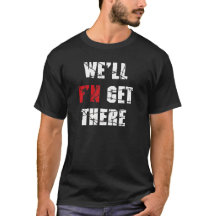 Wrestling - We'll F"N Get There