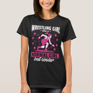 Wrestling Wrestling Girl Like a Normal Gi T-Shirt