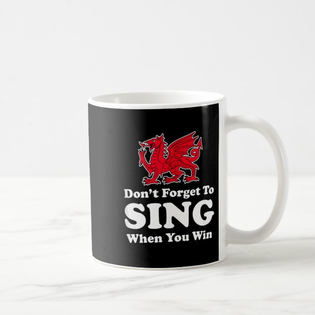 Wrexham Don't Forget To Sing When You Win Red Drag Coffee Mug (Right)