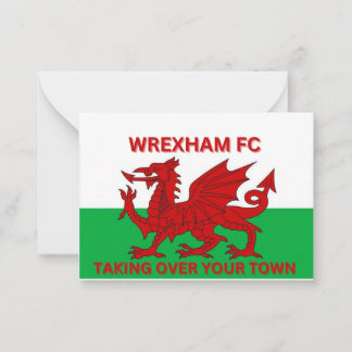 Wrexham Fc taking Over your town Note Card