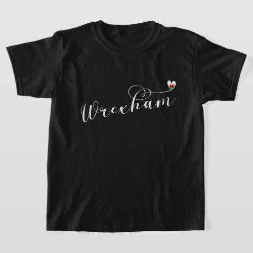 Wrexham Script Font Welsh Flag In Heart T_Shirt