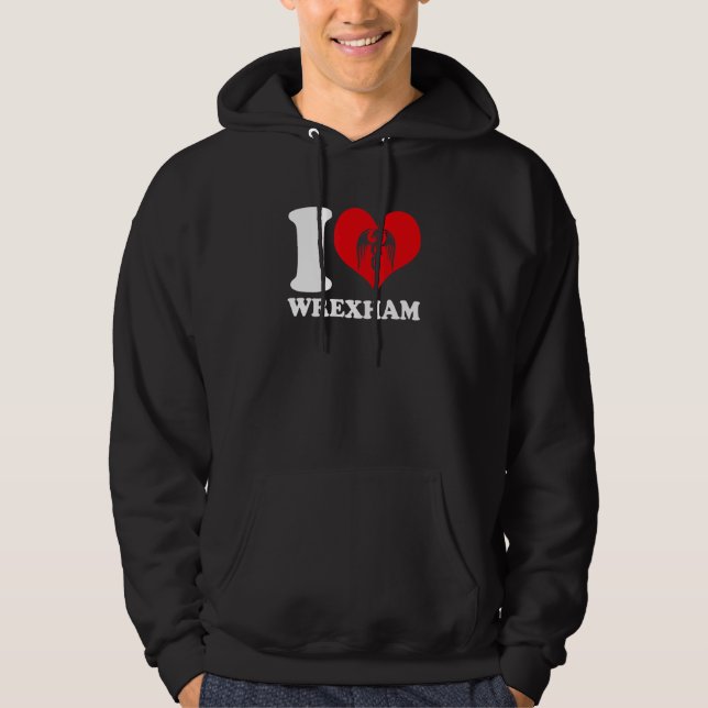 Wrexham Wales   Welsh I Love Wrexham   Wrexham Hoodie (Front)