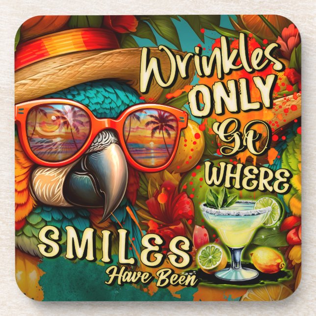 Wrinkles Only Go Where Smiles Have Been Parrot Beverage Coaster (Front)