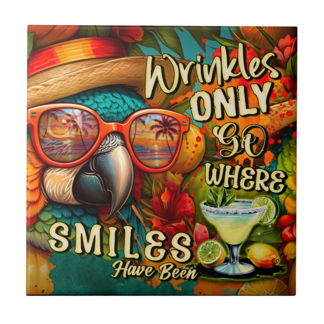 Wrinkles Only Go Where Smiles Have Been Parrot Ceramic Tile (Front)