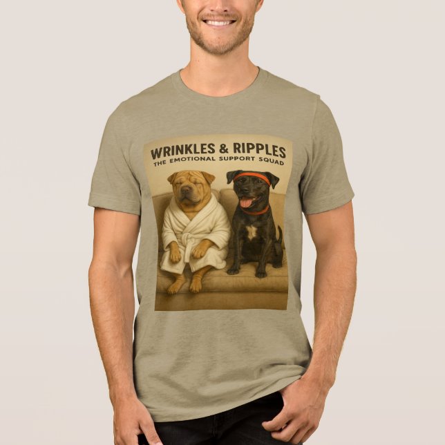 Wrinkles & Ripples: The Emotional Support Squad Tri-Blend Shirt (Front)