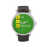 Life 
 Is a 
 Blessing
   Wrist Watch