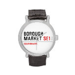 Borough Market  Wrist Watch