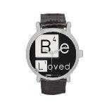 Be
 Loved  Wrist Watch