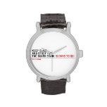 keep clam  and study for  the board exam  Wrist Watch
