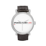 Speakers Corner:  Wrist Watch