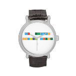 Mr. Guzman
 
 Physical Science 
 
   Wrist Watch