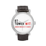 BT TOWER  Wrist Watch